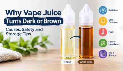 Why Vape Juice Turns Dark or Brown: Causes, Safety and Storage Tips